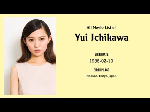 Yui Ichikawa Movies list Yui Ichikawa| Filmography of Yui Ichikawa