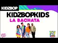 KIDZ BOP Kids La Bachata Pseudo Video KIDZ BOP 2023