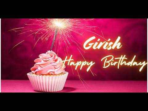 Girish Happy Birthday | Birthday Songs with name | Birthday Reel | Janmdin | #Ad4beloved