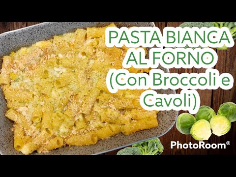 Pasta al forno bianca (con broccoli e cavoli) - #videofood23 #vegetarian #vegetarianrecipes
