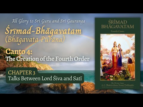 Srimad Bhagavatam (Bhagavat Purana) 4.3.19 | Ancient Vedic Wisdom Weekly Readings