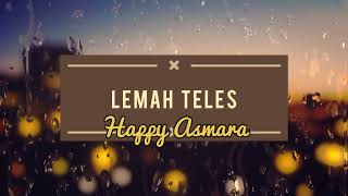 Download lagu Lemah Teles (Lirik dan Terjemahan ~ Happy Asmara mp3 Download lagu Lemah Teles (Lirik dan Terjemahan ~ Happy Asmara mp3