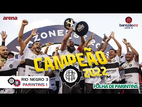 Rio Negro 3x1 Parintins | Gols - Final do Campeonato Amazonense Série B