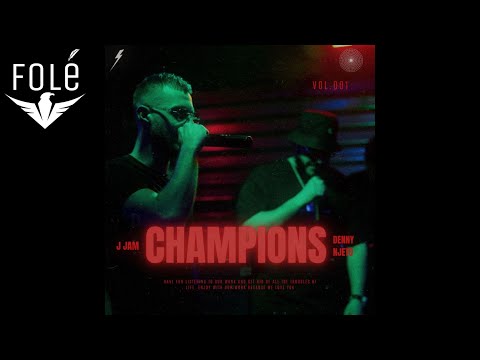 DENNY NJETO x J JAM - CHAMPIONS