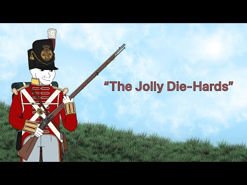 “The Jolly Die-Hards” by C. Moore (Song of the 57th Regiment of Foot)