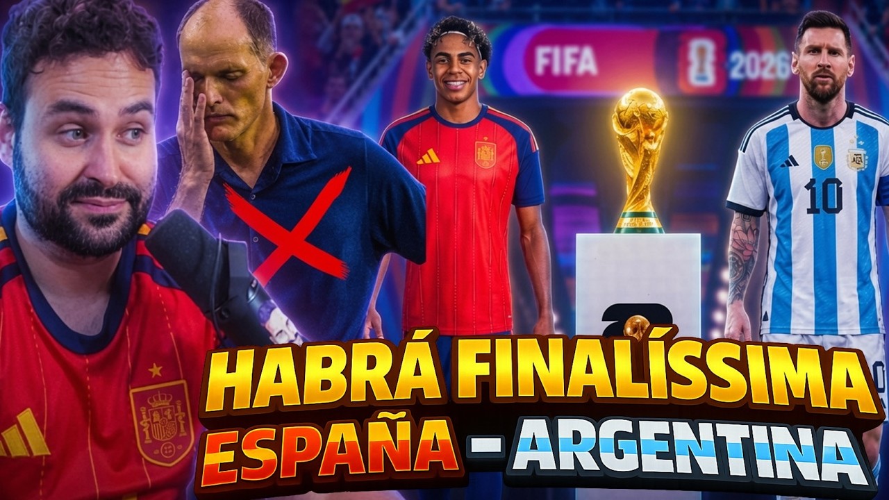 🏆¡HABRÁ FINALISSIMA ESPAÑA-ARGENTINA! MESSI, LAMINE... ¡TODO lo que DEBES SABER! NERVIOS