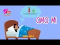 OMO MI / MY BABY - SOKIDZTV  (Rhymes In ENGLISH & YORUBA)