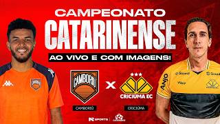 🔴 AO VIVO E COM IMAGENS | CAMBORIÚ X CRICIÚMA | CAMPEONATO CATARINENSE 2026 | FINAL TAÇA ACESC
