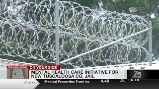 Mental health care initiative for new Tuscaloosa County Jail