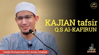 Download lagu STUDY OF THE INTERPRETATION OF SURAH AL KAFIRUN | Habib Muhammad Bin Anies Shahab mp3