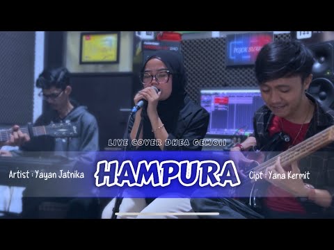 HAMPURA - YAYAN JATNIKA (LIVE COVER DHEA GEMOII) VERSI AKUSTIK