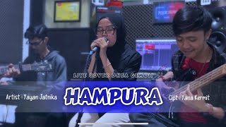 Download lagu HAMPURA - YAYAN JATNIKA (LIVE COVER DHEA GEMOII) VERSI AKUSTIK mp3 Download lagu HAMPURA - YAYAN JATNIKA (LIVE COVER DHEA GEMOII) VERSI AKUSTIK mp3