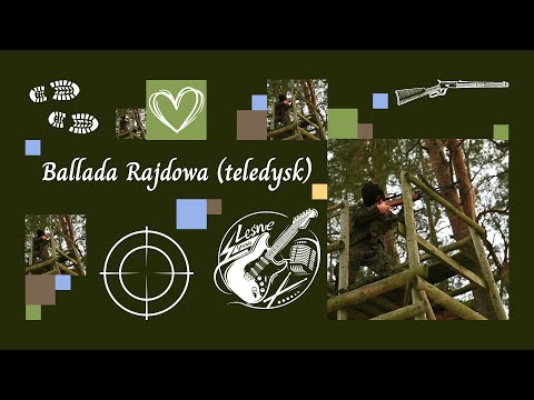 Ballada Rajdowa - Leśne Granie (teledysk)