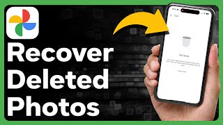 How To Recover Deleted Photos In Google Photos