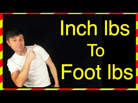 Inch Pounds To Foot Pounds Conversion Explained For a Torque Wrench!