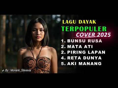 Kumpulan Lagu Dayak Terpopuler 2025 (BUNSU RUSA)