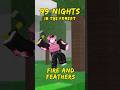 99 Nights: Fire and Feathers #99nights #roblox #robloxanimation #99nightintheforest #rblx  #роблокс