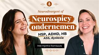 #6. Neurospicy ondernemen (HSP, ADHD, HB, stress?): Je handleiding leren kennen met Myrthe Rombauts