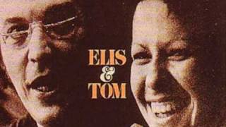 Corcovado - Tom Jobim &amp; Elis Regina