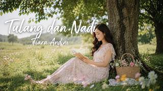 Download lagu Tulang dan Nadi - Tiara Andini | Lirik Video | Musik Lirik🎶 mp3