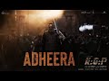 ADHEERA – Sanjay Dutt | Vikram Montrose | Farhad Bhiwandiwala | Shekhar Astitwa