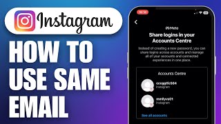 How Do I Create a Second Instagram Account with The Same Email (2024)