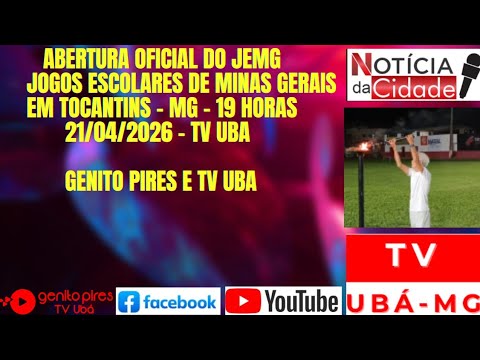 Ubá-MG - TV Ubá - JEMG - Abertura oficial dos Jogos Escolares de Minas Gerais em Tocantins