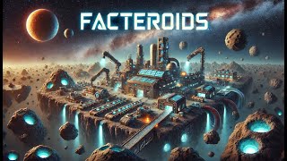 Facteroids | 01 | First Play