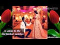 Is Jahan Ki Nhi Hai Tumhari Aankhen Lovely Song What Sap Status