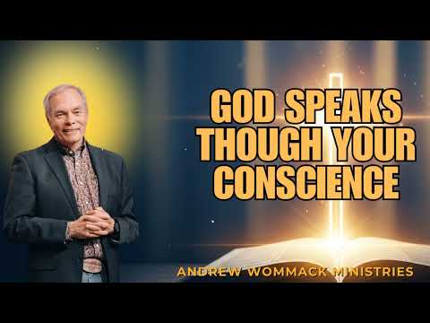 Andrew Wommack Sermon - God Speaks Through Your Conscience