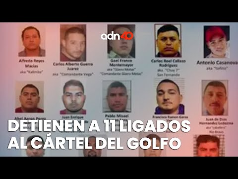 Detuvieron a once integrantes de los "Ciclones", organización afín al Cártel del Golfo