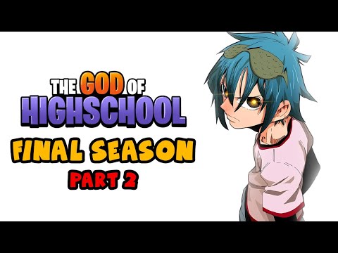 THE FULL GOD OF HIGH SCHOOL 'THE FINAL SEASON' PART 2