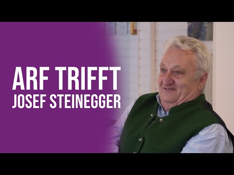ARF trifft Josef Steinegger