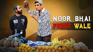 Noor Bhai Fruit Wale  Ramzan Special  Hyderabadi E