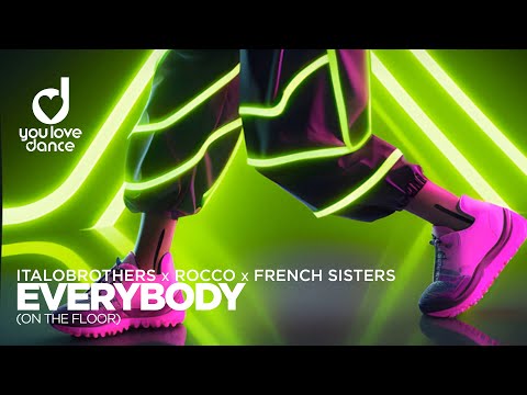 ItaloBrothers x Rocco x French Sisters - Everybody (On The Floor)