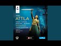 Attila: Prologue: Tardo per gli anni, e tremulo (Ezio, Attila)