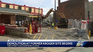 Demolition begins at former Vine Street Kroger