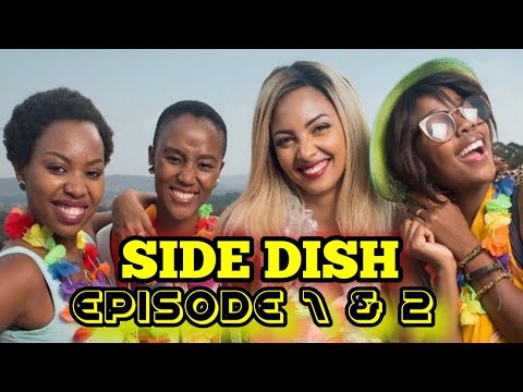 SIDE DISH l EPISODE 1&2