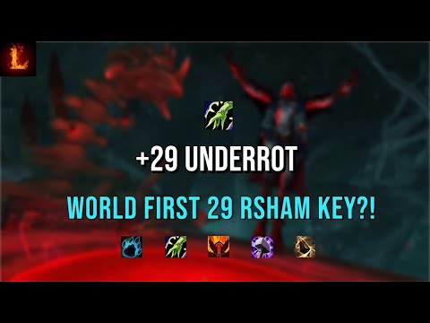 +29 Underrot - WF 29 RSHAM KEY? w/ Commentary - Resto Shaman DF S2 M+ 10.1.5