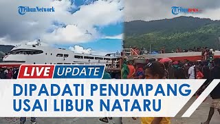 Libur Natal & Tahun Baru Usai, Pelabuhan Jayapura Papua Dipadati Penumpang Mamberamo Raya