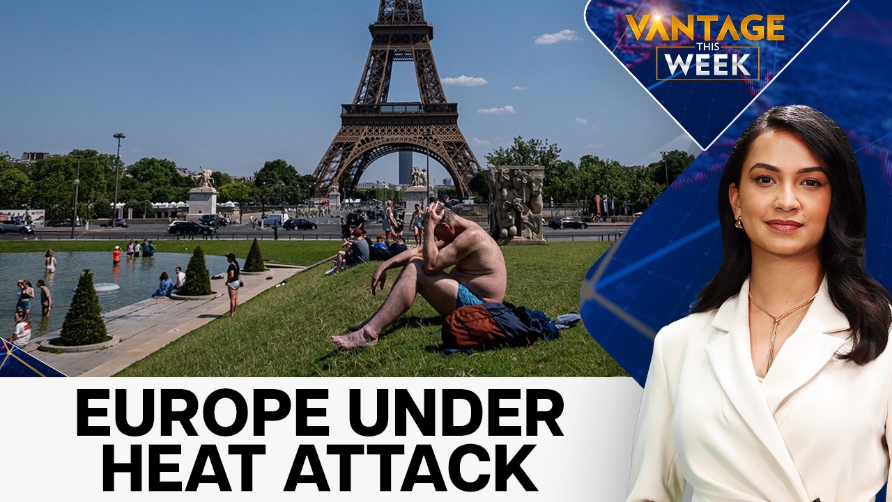 What's the Weather Phenomenon Driving Europe's Heatwave? | Vantage this Week