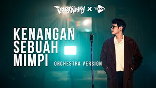 Download lagu Tinky Winky - Kenangan Sebuah Mimpi (Orchestra Version) mp3 Download lagu Tinky Winky - Kenangan Sebuah Mimpi (Orchestra Version) mp3