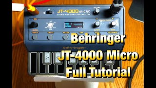 Video thumbnail for Behringer JT-4000 Micro - Hybrid Modeling Synth - Full Tutorial by The Sound Test Room