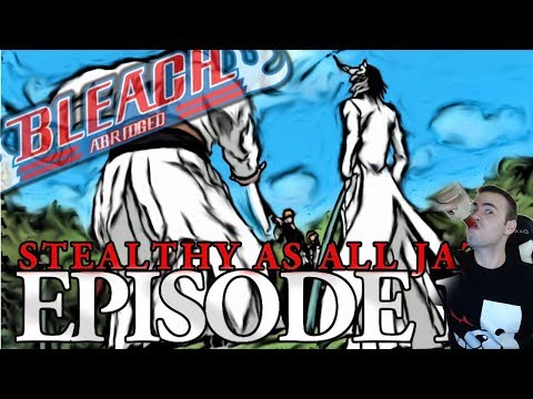 Bleach (S) Abridged Reaction Ep 15 - Stealthy As All Jazz - Ichigo vs Yammy (Bleach Abridged)