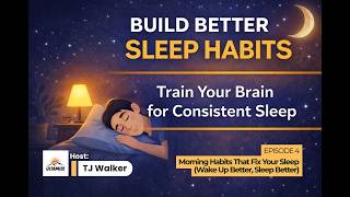 Morning Habits That Fix Your Sleep (Wake Up Better, Sleep Better) | Episode 4