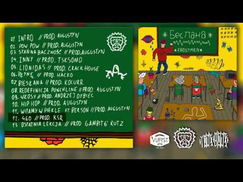 FROSTMEN - 460 (PROD. SKRZYNIARZ BEATZ)/AUDIO // BIESŁANA LP 2016