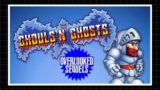 Overlooked Sequels & Ports: Ghouls 'N Ghosts