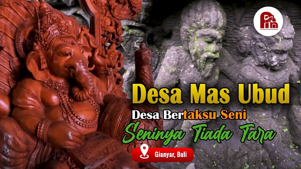 Desa Mas Ubud, Desa Bertaksu Seni dengan Seni Patungnya Tiada Tara
