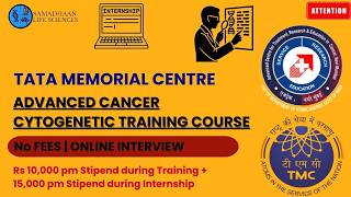 ACTREC Training 2026 | Cancer Cytogenetics | ₹10k–₹15k Stipend | No Fees | Online Interview
