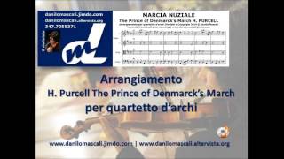 The Prince of Denmarck's March H PURCELL | www.danilomascali.altervista.org